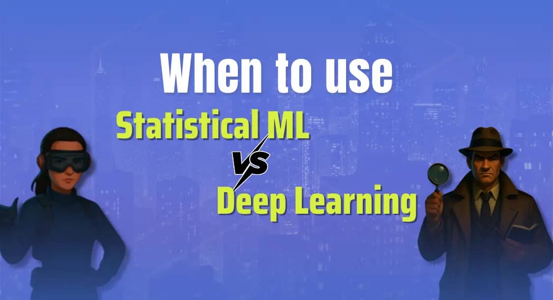 Statistical ML vs Deep Learning