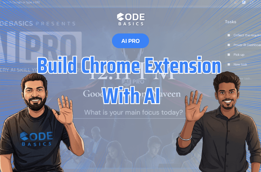 Build Chrome Extension With AI | AI PRO Live Workshop Session