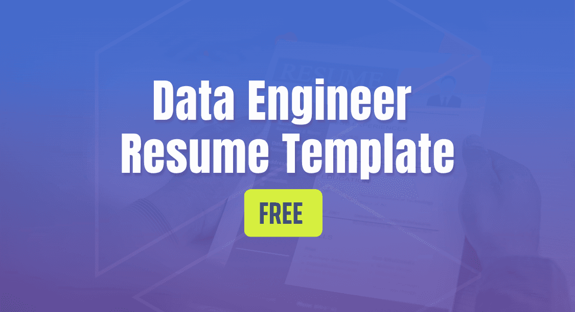 Data Engineer Resume Template